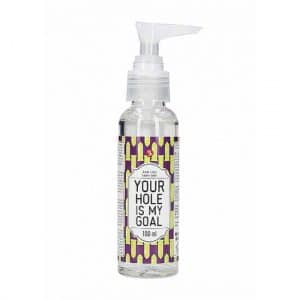 Anal Gleitgel "Your Hole Is My Goal" 100 ml